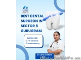 Best Dental Surgeon in Sector 8 Gurugram