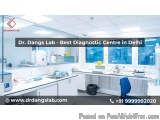 Dr. Dangs Lab - Best Diagnostic Centre in Delhi