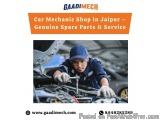 Car Mechanic Shop in Jaipur â€“ Genuine Spare Parts & Service