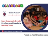 From Guidance to Growth: How Teachers Shape Early Learning Years
