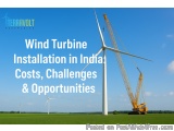 Wind Turbine Installation In India: Costs, Challenges & Opportuni...