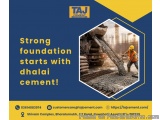 Strong Foundation Starts with the Right Dhalai Cement