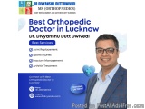Consult Dr. Divyanshu Dutt Dwivedi â€“ Best Orthopedic Doctor in Lucknow for Expert Bone & Joint Care