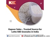 The image is an advertisement for Kapoor Sales - Trusted Source for Lotte ABS Granules in India. It features a close-up of a...