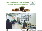 Best Yoga Therapy In Bhubaneswar With Non-invasive Approaches