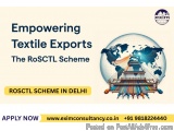 Rosctl Scheme In Delhi | Exim Consultants
