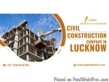 Best civil construction company in lucknow