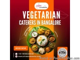 Vegetarian Caterers in Bangalore | Best Catering Services in Bangalore