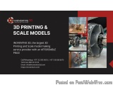 3D Printing and Scale Model Making Company