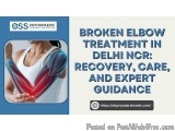 Broken Elbow Treatment In Delhi Ncr: Recovery, Care, And Expert G...