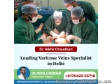 Best Varicose Vein Doctor In Delhi | Laser & Minimally Invasive C...