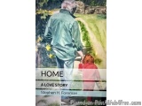 The image is a book cover for a novel titled "Home: A Love Story" by Stephen H. Foreman. It features an illustration of an el...