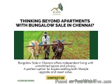 Searching for Bungalow Sale in Chennai That Matches Your Dream Lifestyle?
