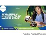 Sikkim Manipal University Online MA good or bad?