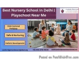 Best Nursery School In Delhi | Playschool Near Me