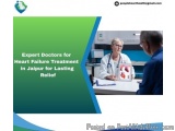 Expert Doctors for Heart Failure Treatment in Jaipur for Lasting Relief