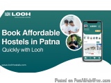Book Affordable Hostels in Patna Quickly with Looh