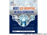 Best ICU Hospital in Old Gurgaon