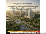Gurgaon International City â€“ The Future of Integrated Living