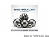 Manufacturer & Supplier of Ferro Titanium Lumps 65% / 70% Worldwide