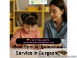 Trusted Care for Your Child â€“ Best Special Education Service in Gurgaon