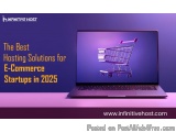 The Best Hosting Solutions for E-Commerce Startups in 2025