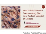 Best Fabric Store for Dressmaking: Find Your Perfect Material at Mitaara
