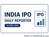 India Ipo Daily Reporter 16 April 2026 | Market Updates
