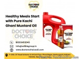 Healthy Meals Start With Pure Kachi Ghani Mustard Oil