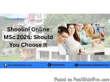 Shoolini Online Msc 2026: Should You Choose It