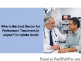 Who Is the Best Doctor for Peritoneum Treatment in Jaipur? Complete Guide