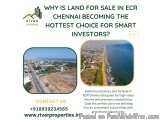 Searching for Prime Land for Sale in ECR Chennai? What Makes It a Hot Choice?