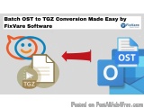 Batch Ost To Tgz Conversion Made Easy By Fixvare Software