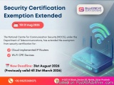 Exemption Extended For Security Certification Till Aug 2026