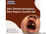 24x7 Dental Emergency Near Rajouri Garden Delhi