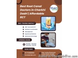 Best Root Canal Treatment in Charkhi Dadri | Triveni Dental